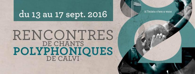 Du 12 au 17 septembre, XXVIIIèmes Rencontres Internationales de chants polyphoniques de Calvi Du 12 au 17 septembre, XXVIIIèmes Rencontres Internationales de chants polyphoniques de Calvi