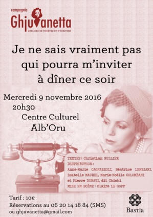 « Je ne sais vraiment pas qui pourra m’inviter à dîner ce soir » : La Compagnie Ghjuvanetta vous invite elle à l’Alb’Oru « Je ne sais vraiment pas qui pourra m’inviter à dîner ce soir » : La Compagnie Ghjuvanetta vous invite elle à l’Alb’Oru