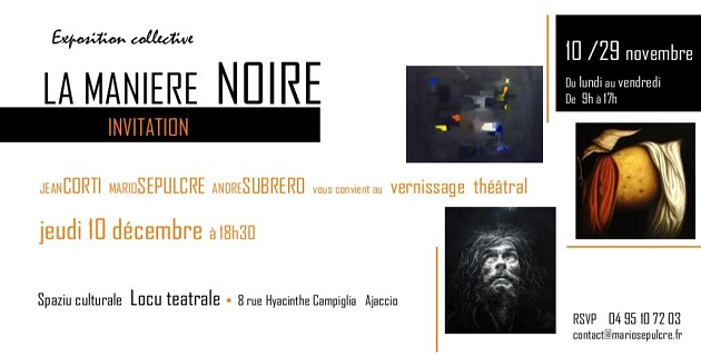 Ajaccio : Exposition collective "La manière noire" à Locu teatrale