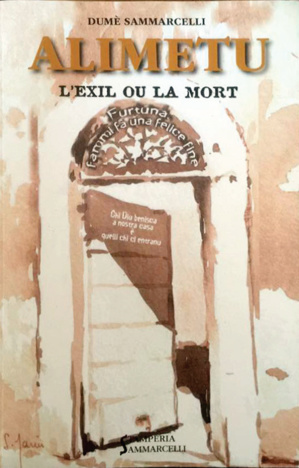 "Alimetu, l'exil ou la mort" de Dumè Sammarcelli "Alimetu, l'exil ou la mort" de Dumè Sammarcelli