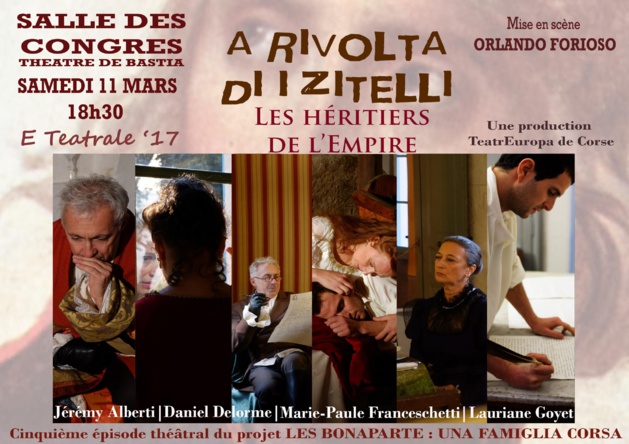 "A rivolta di i zitelli" au Théâtre de Bastia le 11 mars "A rivolta di i zitelli" au Théâtre de Bastia le 11 mars