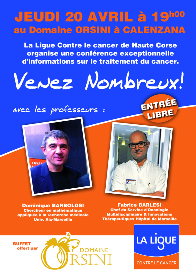 Ligue contre le cancer: conférence des professeurs Barbolosi et Barlesi au Domaine Orsini le 20 avril Ligue contre le cancer: conférence des professeurs Barbolosi et Barlesi au Domaine Orsini le 20 avril