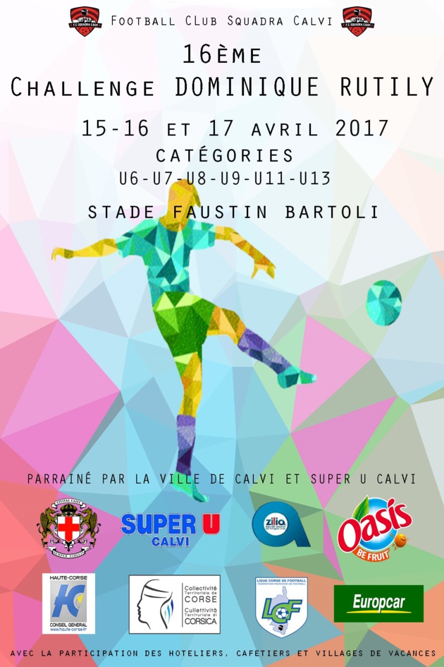 Le tournoi du Football Club Squadra Calvi "Challenge Dominique Rutily" aura lieu du 15 au 17 avril