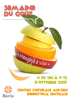 Semaine du goût à Bastia : Ben manghjà, bene stà ! Semaine du goût à Bastia : Ben manghjà, bene stà !