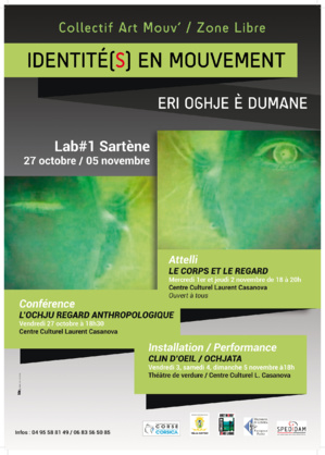 Sartène : Un laboratoire expérimental intitulé «Identité(s) en mouvement » Sartène : Un laboratoire expérimental intitulé «Identité(s) en mouvement »