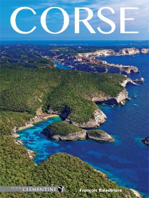 "Corse" de François Balestriere : Magnifique ! "Corse" de François Balestriere : Magnifique !