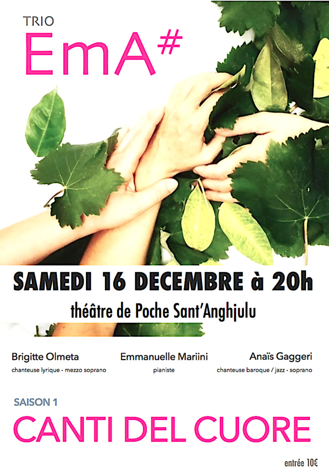 Bastia : Les "Canti del cuore" du trio EmA# au théâtre Sant' Anghjulu