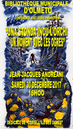 Olmeto : Jean-Jacques Andreani propose "Una stonda  incu l'orchi, un moment avec les ogres"