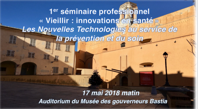 Bastia : Un séminaire professionnel sur le "Vieillir et les innovations en santé"
