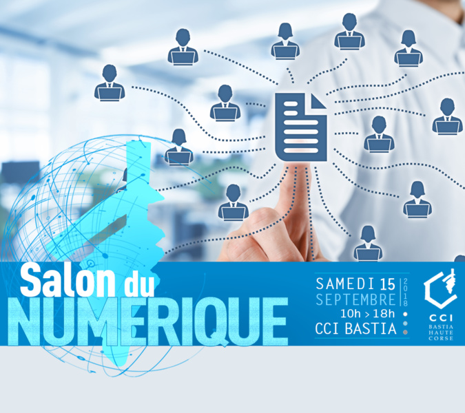 Haute-Corse : A Bastia, le numérique a son salon Haute-Corse : A Bastia, le numérique a son salon