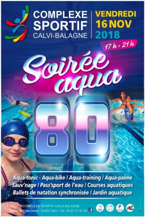 Soirée Acqua 80 au complexe sportif de Calvi-Balagne Soirée Acqua 80 au complexe sportif de Calvi-Balagne