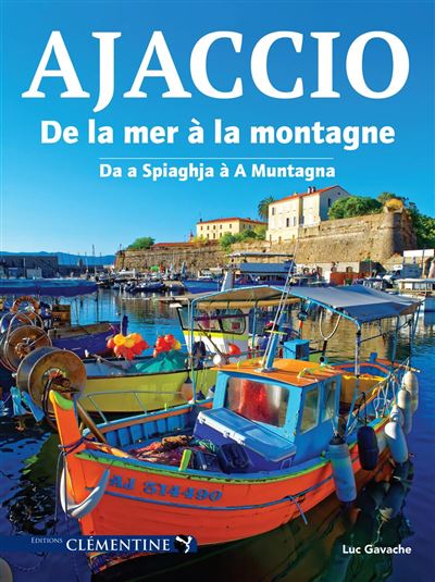 Ajaccio, Bastia : les "capitales" en beaux livres
