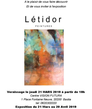Bastia : Vernissage de LETIDOR ce soir à VISION FUTURA 