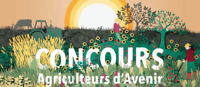 Concours Agriculteurs d’avenir : L’appel à candidature est lancé !