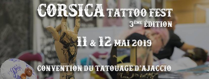 Les 11 et 12 mai le "Corsica Tattoo Fest" accueille 80 tatoueurs au Palais des congres d'Ajaccio Les 11 et 12 mai le "Corsica Tattoo Fest" accueille 80 tatoueurs au Palais des congres d'Ajaccio