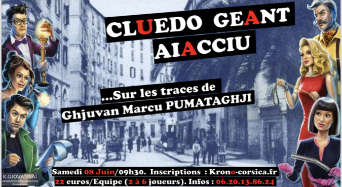 Un Cluedo géant dans les rues d'Ajaccio Un Cluedo géant dans les rues d'Ajaccio