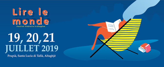 Un vent de liberté soufflera sur le festival "Lire le monde" d'AltaLeghje du du 19 au 21 juillet prochains Un vent de liberté soufflera sur le festival "Lire le monde" d'AltaLeghje du du 19 au 21 juillet prochains