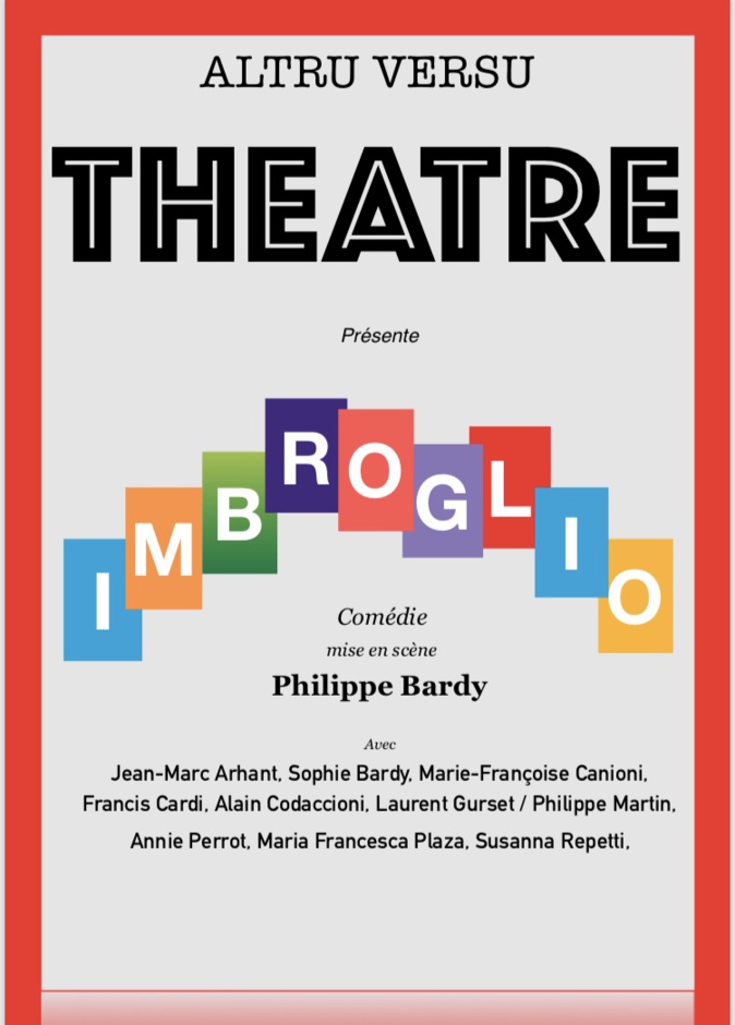 Tournée en Balagne pour la pièce de théâtre "Imbroglio" Tournée en Balagne pour la pièce de théâtre "Imbroglio"