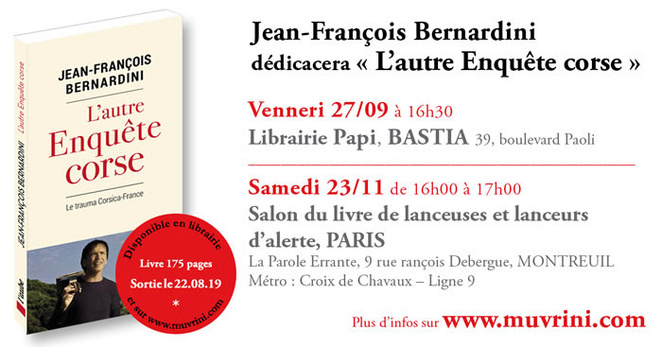 Jean-François Bernardini dédicace "L'autre Enquête corse" ce vendredi à Bastia 
