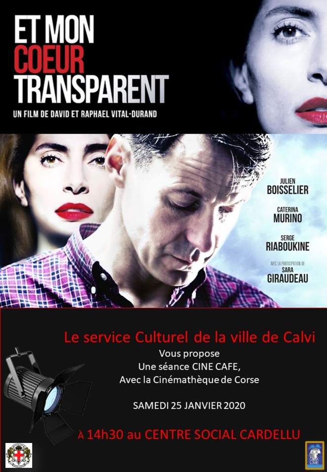 Ciné café à calvi samedi avec la projection de  « Et mon coeur transparent »