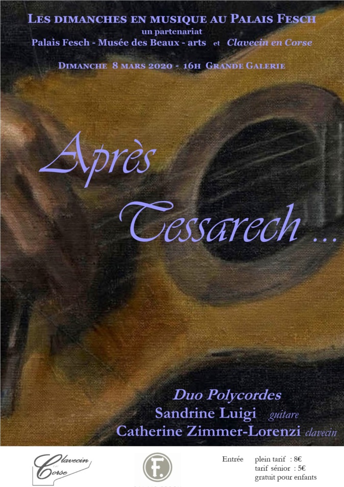 Musique classique : « Après Tessarech », un concert exceptionnel au musée Fesch, dimanche Musique classique : « Après Tessarech », un concert exceptionnel au musée Fesch, dimanche