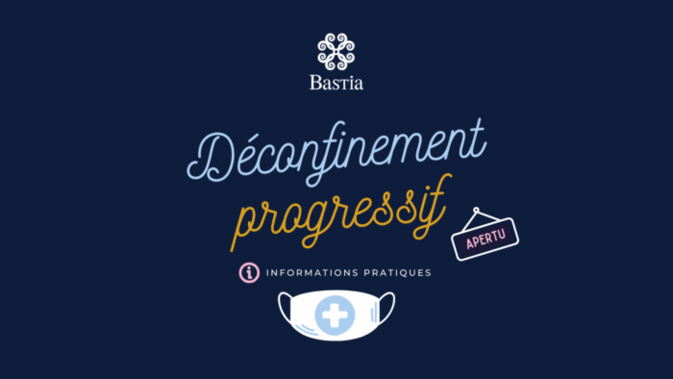 Déconfinement progressif à Bastia : ce qu'il faut savoir Déconfinement progressif à Bastia : ce qu'il faut savoir