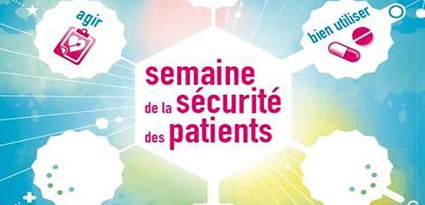 Semaine de la sécurité  des patients : De l’utilisation des médicaments à l’hygiène…