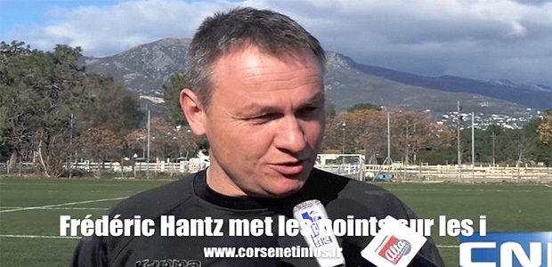 SC Bastia : Frédéric Hantz met les points sur les i