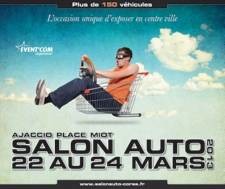Salon de l'Auto 2013 à Ajaccio : De Vendredi à Dimanche place Miot
