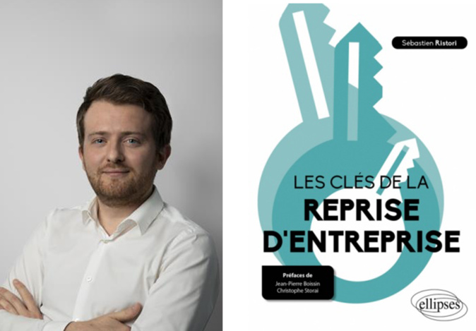 Découvrir les clés de la reprise d'entreprise avec Sébastien Ristori Découvrir les clés de la reprise d'entreprise avec Sébastien Ristori