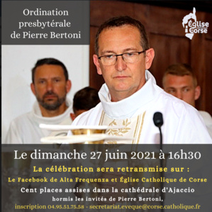 Ajaccio : L'ordination presbytérale de Pierre Bertoni aura lieu dimanche 27 juin