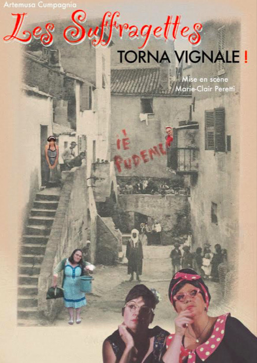 Lumio : E Zizule à nouveau sur scène avec la nouvelle comédie "Les Suffragettes Torna Vignale"