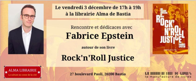 Fabrice Epstein dédicace “Rock’n’Roll Justice” à la librairie l'Alma de Bastia