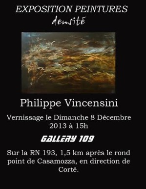 Casamozza : Philippe Vincensini expose à la Gallery 109 Casamozza : Philippe Vincensini expose à la Gallery 109