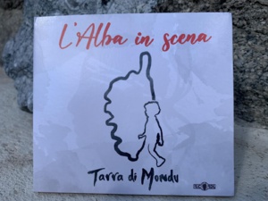 Cultura - "Tarra di Mondu" u primu discu di L'Alba in Scena Cultura - "Tarra di Mondu" u primu discu di L'Alba in Scena