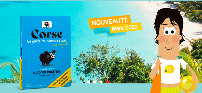 Un guide de conversation pour apprendre le corse aux enfants Un guide de conversation pour apprendre le corse aux enfants