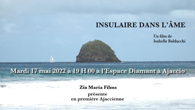 Ajaccio : "Insulaire dans l'âme" Mardi 17 Mai 2022 à 19 heures à l'Espace Diamant
