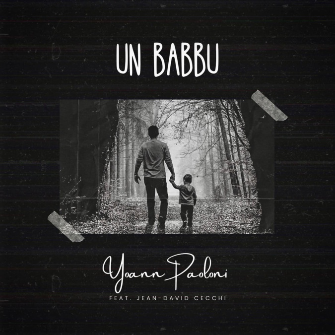 Yoann Paoloni dévoile « Un Babbu », son deuxième single