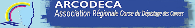 Dépistage du cancer en Haute-Corse : Les trois missions de l’Arcodeca Dépistage du cancer en Haute-Corse : Les trois missions de l’Arcodeca