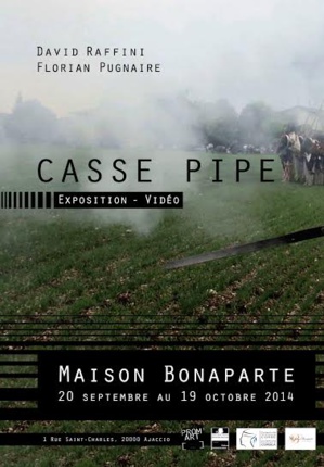 Ajaccio : "Casse Pipe" à la maison Bonaparte Ajaccio : "Casse Pipe" à la maison Bonaparte