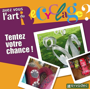 Syvadec : "Avez-vous l'art du recyclage ?" Syvadec : "Avez-vous l'art du recyclage ?"