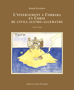 Simon Giuseppi : La guerre et les couvents de Corse Simon Giuseppi : La guerre et les couvents de Corse