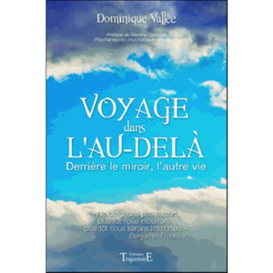 Voyage dans l’au-delà : Derrière le miroir, l’autre vie