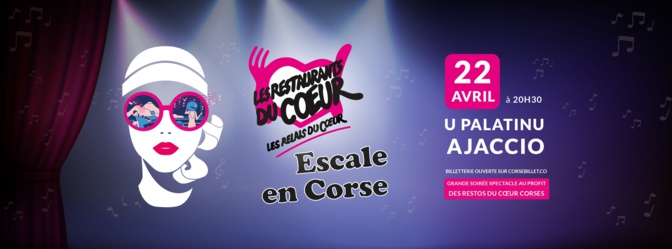 "Escale en Corse" : Des artistes insulaires vont faire le show pour les Restos du Cœur "Escale en Corse" : Des artistes insulaires vont faire le show pour les Restos du Cœur