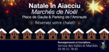 Natale in Aiacciu – Réservation des chalets des marchés de Noël