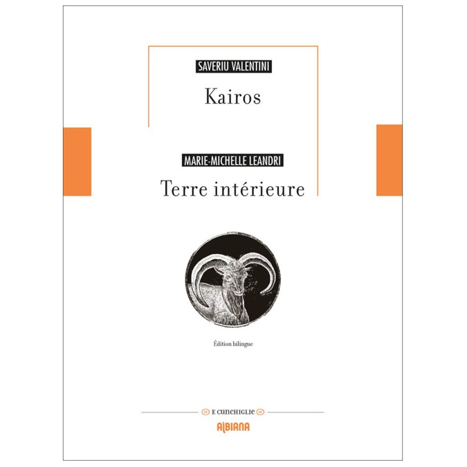 Kairos et Terre Intérieure : Des cariatides poétiques de Marie-Michelle Leandri et Saveriu Valentini. Kairos et Terre Intérieure : Des cariatides poétiques de Marie-Michelle Leandri et Saveriu Valentini.