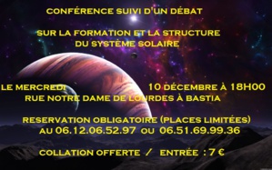Bastia : Conférence sur la formation et la structure du système solaire Bastia : Conférence sur la formation et la structure du système solaire