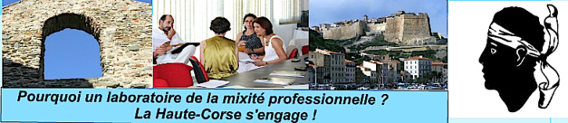 Rencontres de la mixité professionnelle entre Bastia et Corte Rencontres de la mixité professionnelle entre Bastia et Corte