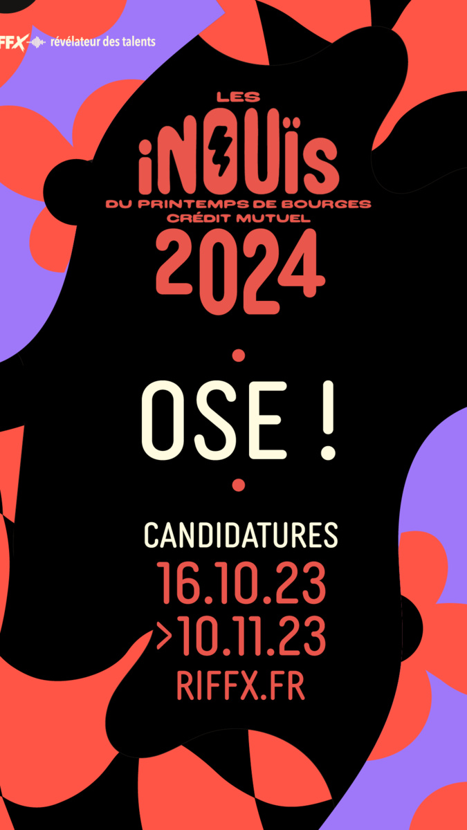 Inouïs du Printemps de Bourges : candidatures ouvertes jusqu’au 10 novembre Inouïs du Printemps de Bourges : candidatures ouvertes jusqu’au 10 novembre