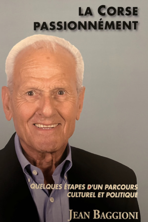 Jean Baggioni : "La Corse passionnément" Jean Baggioni : "La Corse passionnément"
